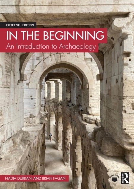 In the Beginning - An Introduction to Archaeology