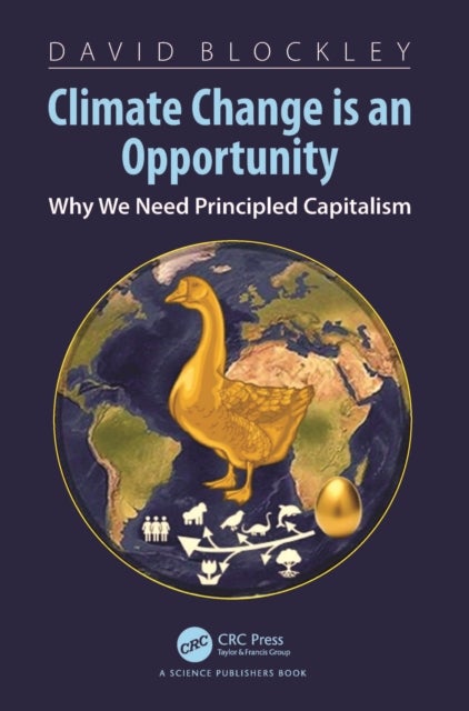 Climate Change is an Opportunity - Why We Need Principled Capitalism