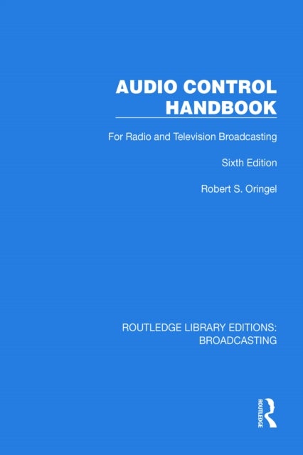 Audio Control Handbook - For Radio and Television Broadcasting