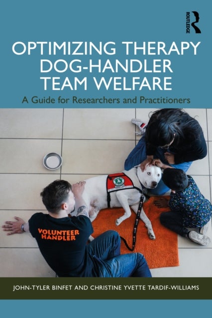 Optimizing Therapy Dog-Handler Team Welfare - A Guide for Researchers and Practitioners