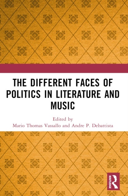 The Different Faces of Politics in Literature and Music