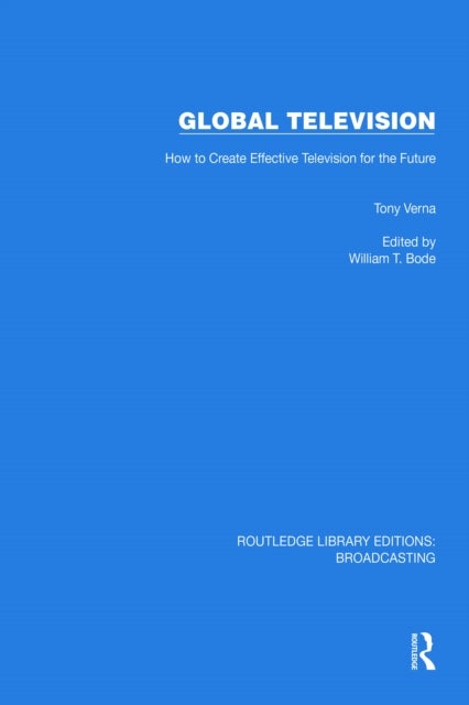 Global Television - How to Create Effective Television for the Future