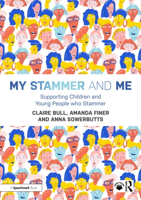 My Stammer and Me - Supporting Children and Young People who Stammer