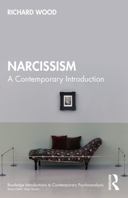 Narcissism - A Contemporary Introduction