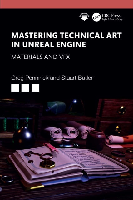 Mastering Technical Art in Unreal Engine - Materials and VFX