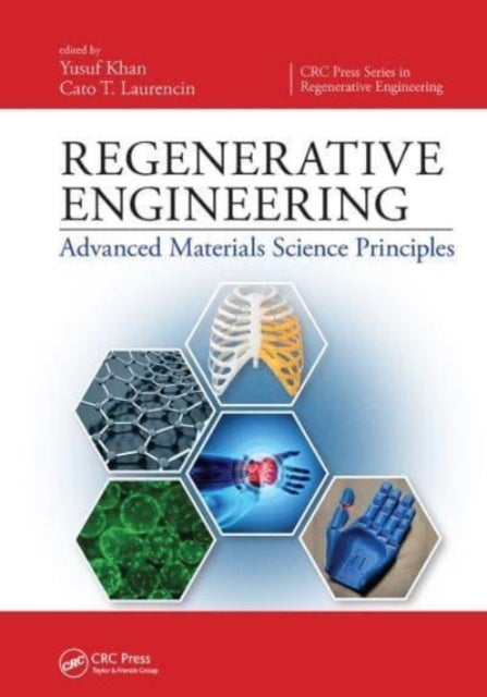Regenerative Engineering - Advanced Materials Science Principles
