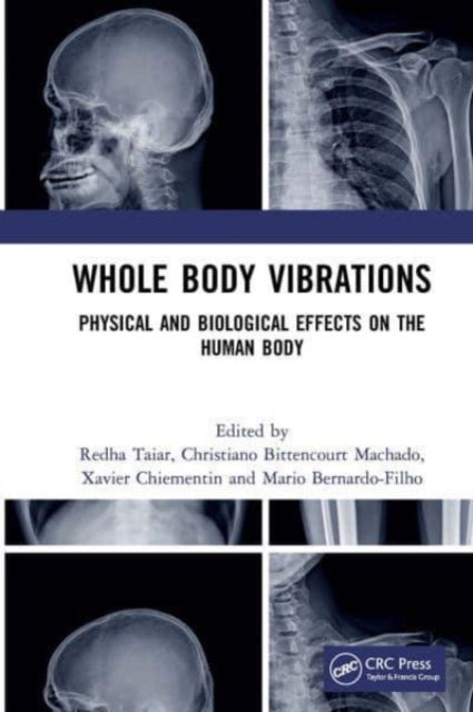 Whole Body Vibrations - Physical and Biological Effects on the Human Body