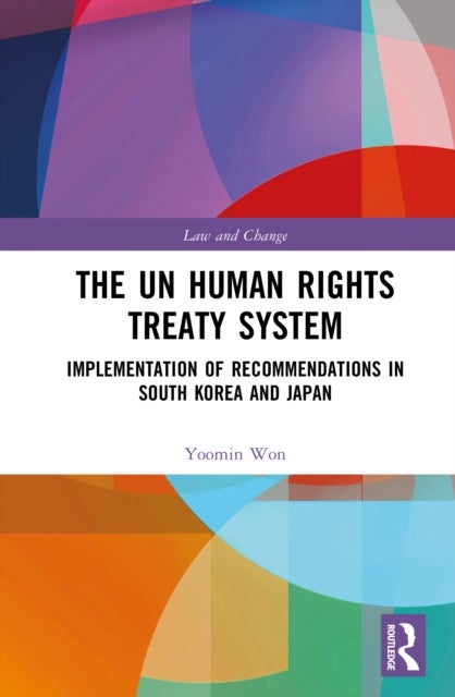 The UN Human Rights Treaty System - Implementation of Recommendations in South Korea and Japan