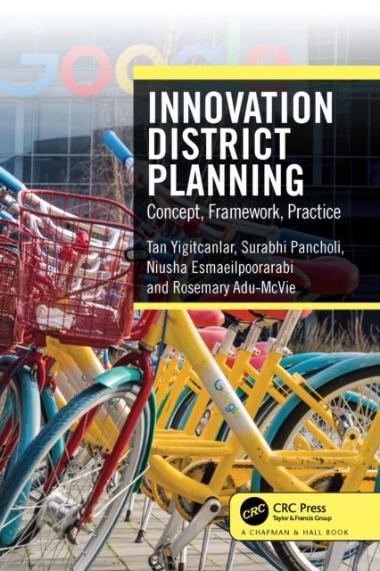 Innovation District Planning - Concept, Framework, Practice