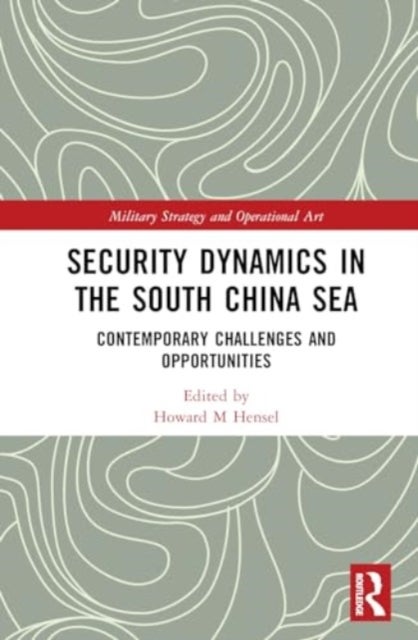 Security Dynamics in the South China Sea