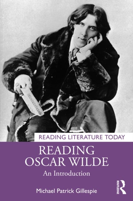 Reading Oscar Wilde - An Introduction