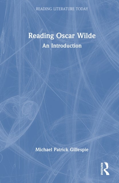 Reading Oscar Wilde - An Introduction