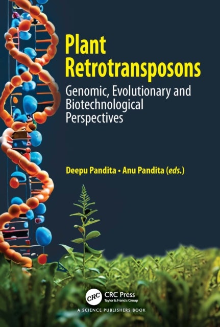 Plant Retrotransposons - Genomic, Evolutionary and Biotechnological Perspectives