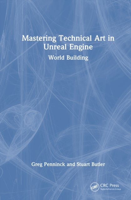 Mastering Technical Art in Unreal Engine - World Building