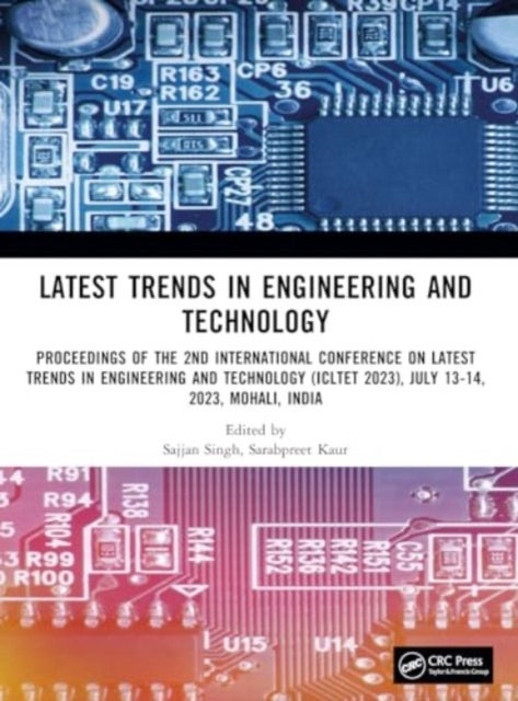 Latest Trends in Engineering and Technology - Proceedings of the 2nd International Conference on Latest Trends in Engineering and Technology (ICLTET 2023), July 13-14, 2023, Mohali, India