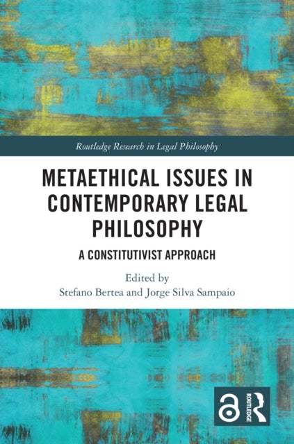 Metaethical Issues in Contemporary Legal Philosophy - A Constitutivist Approach