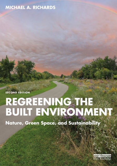 Regreening the Built Environment - Nature, Green Space, and Sustainability