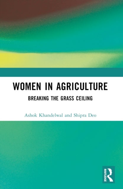 Women in Agriculture - Breaking the Grass Ceiling