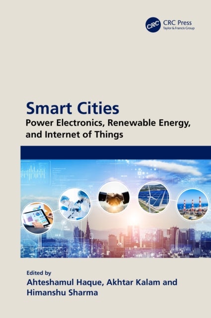 Smart Cities: Power Electronics, Renewable Energy, and Internet of Things - Power Electronics, Renewable Energy, and Internet of Things