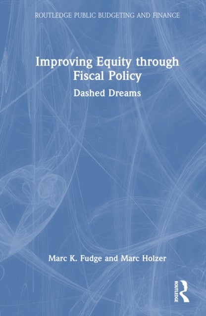 Improving Equity through Fiscal Policy - Dashed Dreams