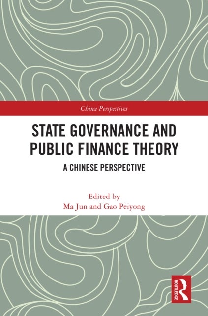 State Governance and Public Finance Theory - A Chinese Perspective