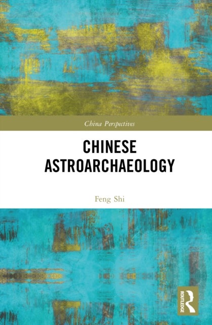 Chinese Astroarchaeology