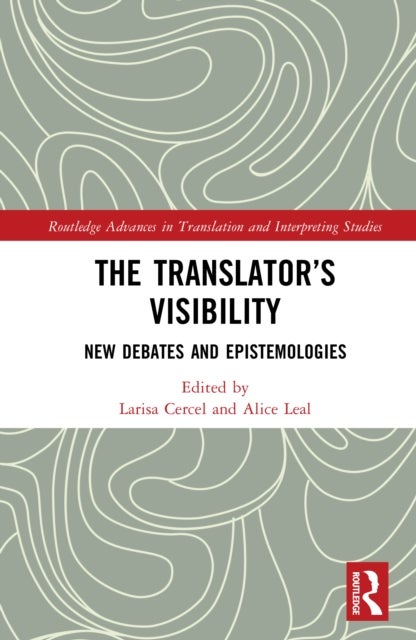 The Translator’s Visibility - New Debates and Epistemologies