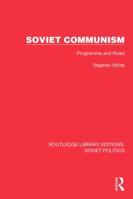 Soviet Communism - Programme and Rules