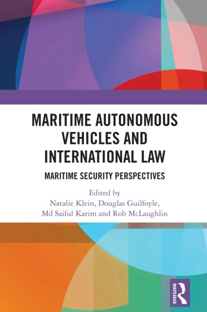 Maritime Autonomous Vehicles and International Law - Maritime Security Perspectives