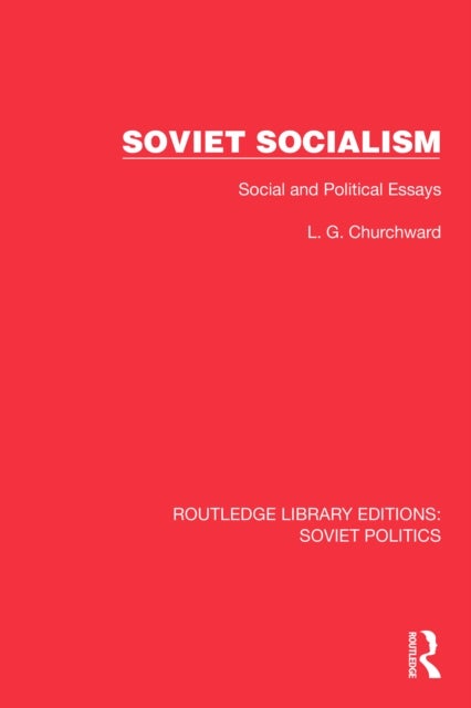 Soviet Socialism - Social and Political Essays