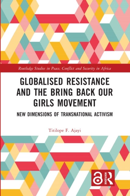 Globalised Resistance and the Bring Back Our Girls Movement - New Dimensions of Transnational Activism