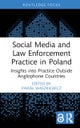 Social Media and Law Enforcement Practice in Poland
