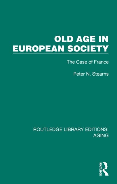 Old Age in European Society - The Case of France