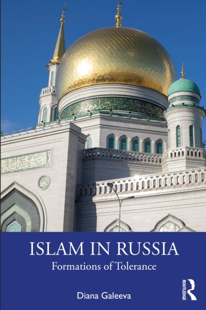 Islam in Russia - Formations of Tolerance