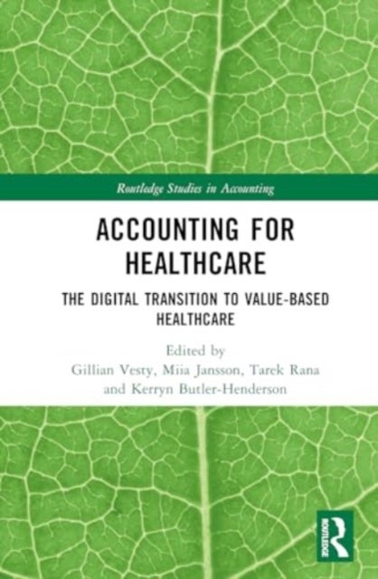 Accounting for Healthcare - The Digital Transition to Value-Based Healthcare