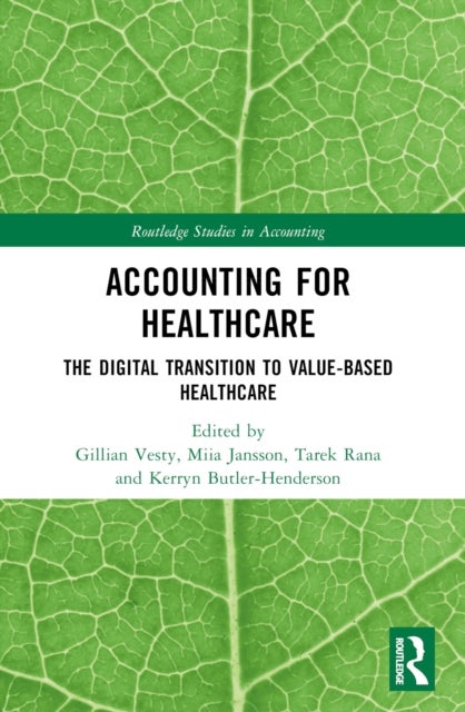 Accounting for Healthcare - The Digital Transition to Value-Based Healthcare