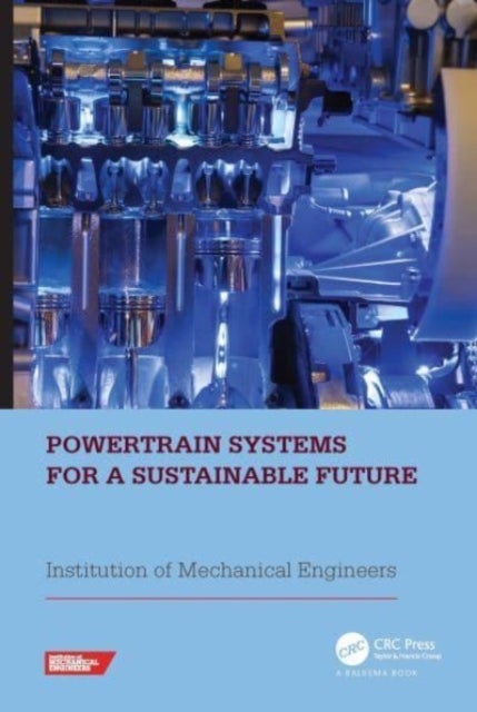 Powertrain Systems for a Sustainable Future - Proceedings of the International Conference on Powertrain Systems for a Sustainable Future 2023, London, UK, 29- 30 November 2023