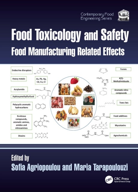 Food Toxicology and Safety - Food Manufacturing Related Effects