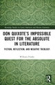 Don Quixote’s Impossible Quest for the Absolute in Literature