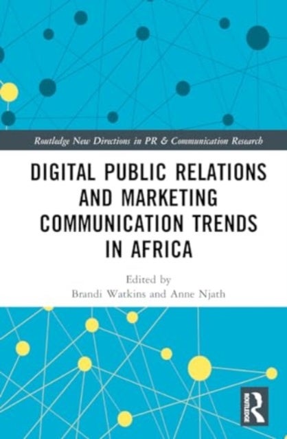 Digital Public Relations and Marketing Communication Trends in Africa