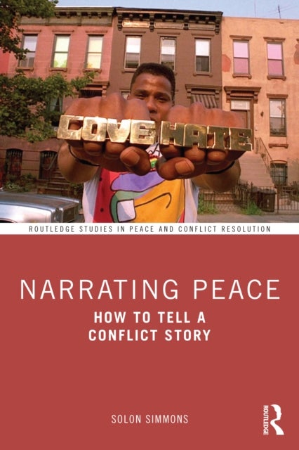 Narrating Peace - How to Tell a Conflict Story