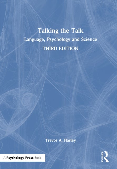 Talking the Talk - Language, Psychology and Science