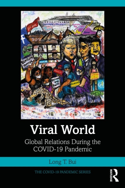 Viral World - Global Relations During the COVID-19 Pandemic