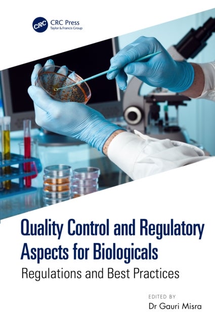 Quality Control and Regulatory Aspects for Biologicals - Regulations and Best Practices
