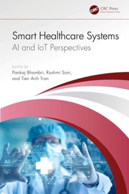 Smart Healthcare Systems - AI and IoT Perspectives