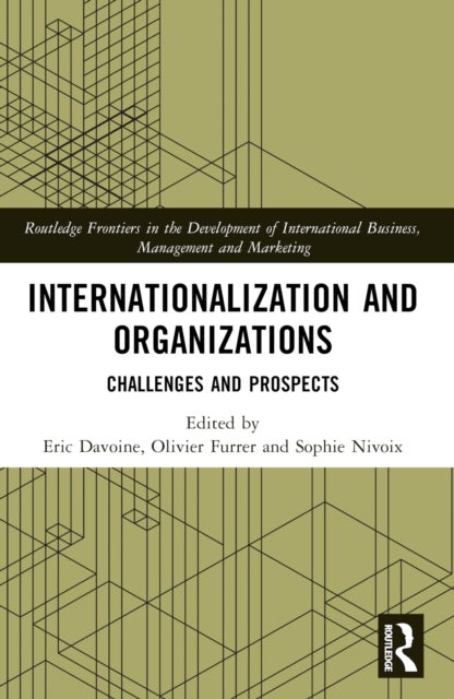 Internationalization and Organizations - Challenges and Prospects