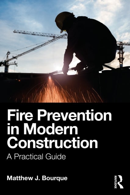 Fire Prevention in Modern Construction - A Practical Guide