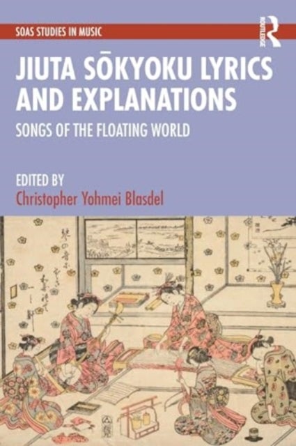 Jiuta Sokyoku Lyrics and Explanations - Songs of the Floating World