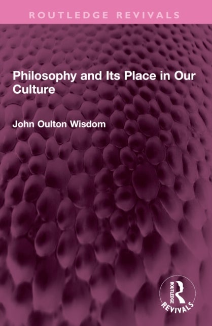 Philosophy and Its Place in Our Culture