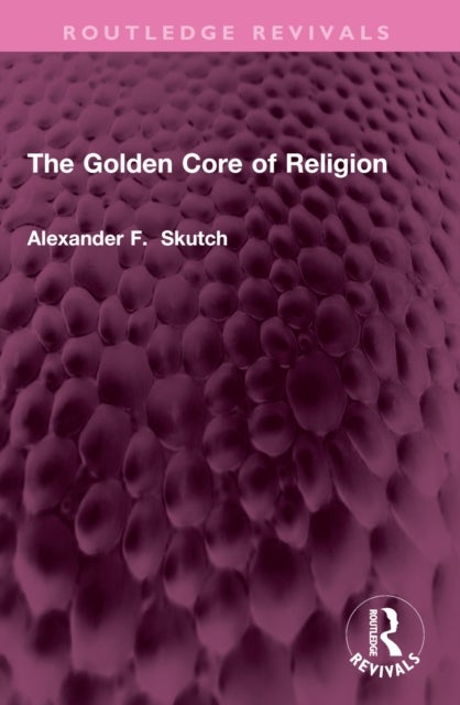 The Golden Core of Religion